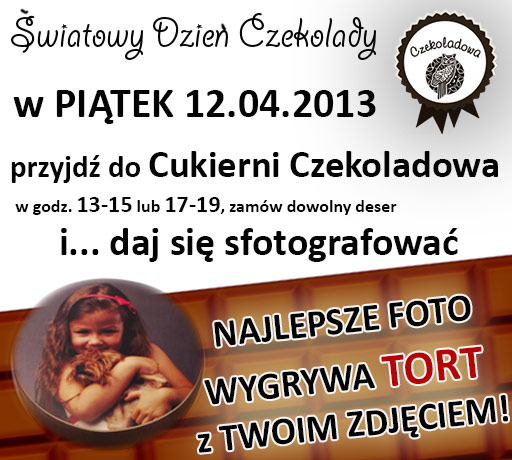 Szczecin. Promocje. Światowy Dzień Czekolady [12.04.2013] w Cukierni Czekoladowej w Szczecinie z konkursem na pyszne czekoladowe foto