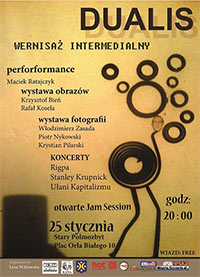 Wydarzenie: DUALIS – wernisaż intermedialny Gdzie: Stary Polmozbyt. Pl. Orła Białego 10. Szczecin Kiedy: 25 stycznia 2013 (piątek), start godz. 20:00