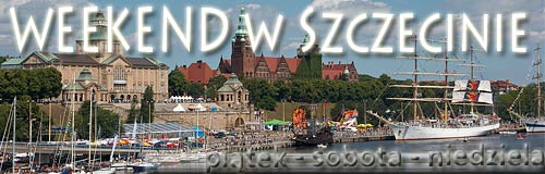 Szczecin. Weekend