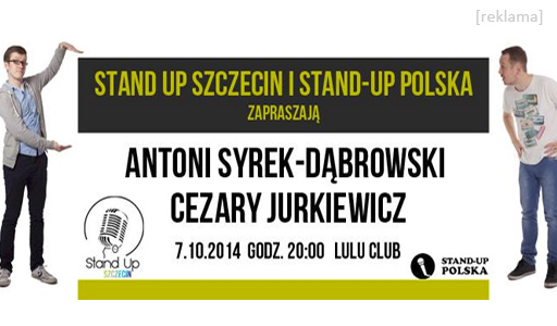 ARCHIWUM. POLECAMY! Szczecin. IMPREZY. 07.10.2014. Stand Up Szczecin + Stand Up Polska @ Lulu Club