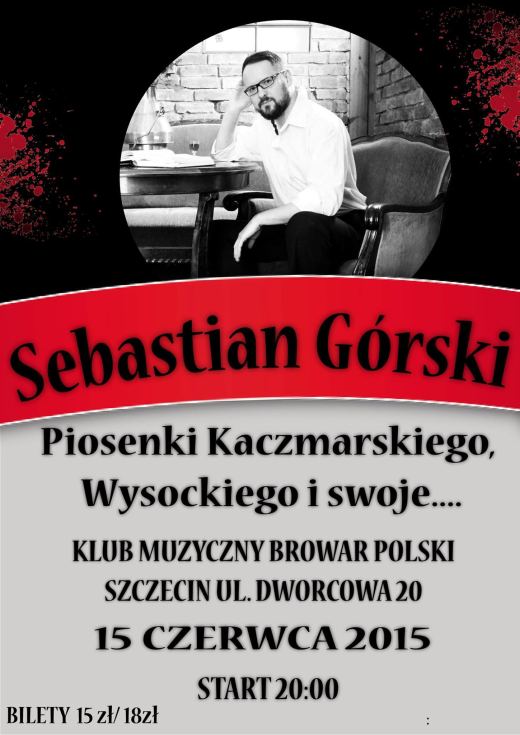 Szczecin, koncerty w Szczecinie, Sebastian Górski, Klub Muzyczny Browar Polski, w Szczecinie, kierunek Szczecin