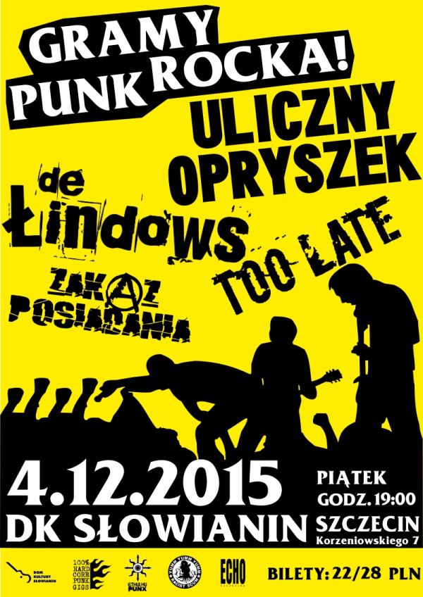 04.12.215 - Gramy Punk Rocka: Uliczny Opryszek, De Łindows, Too Late, Zakaz Posiadania