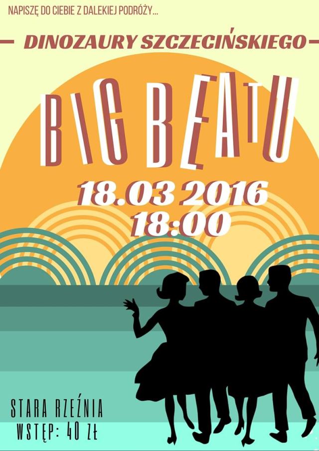 ARCHIWUM. Szczecin. Koncerty. 18.03.2016. Dinozaury Szczecińskiego Big Beatu @ Stara Rzeźnia