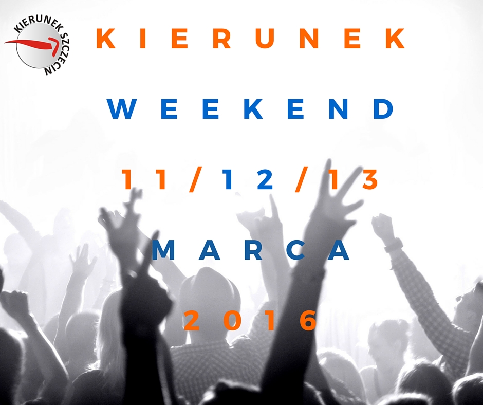 11-13.03.2016 weekend w Szczecinie, gdzie na weekend, imprezy, wydarzenia, koncerty