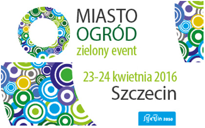 23-24.04.2016 Targi Miasto Ogród zielony event 2016