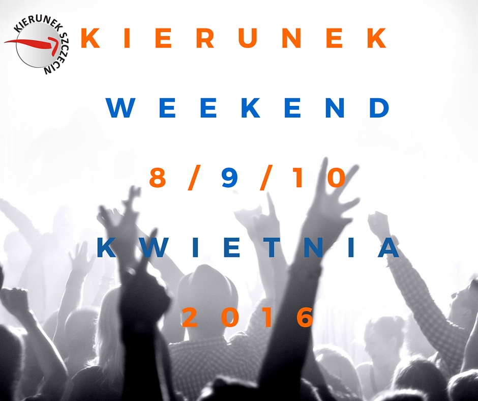 08-10.04.2016 weekend w Szczecinie, gdzie na weekend, imprezy, wydarzenia, koncerty