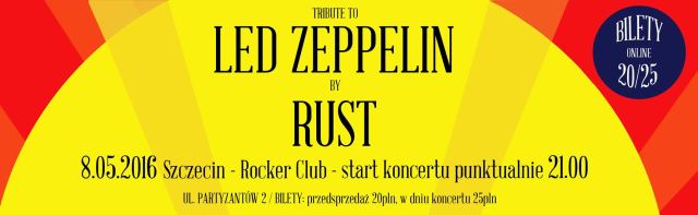 ARCHIWUM. Szczecin. Koncerty. 08.05.2016. RUST – Tribute to Led Zeppelin @ Rocker Club