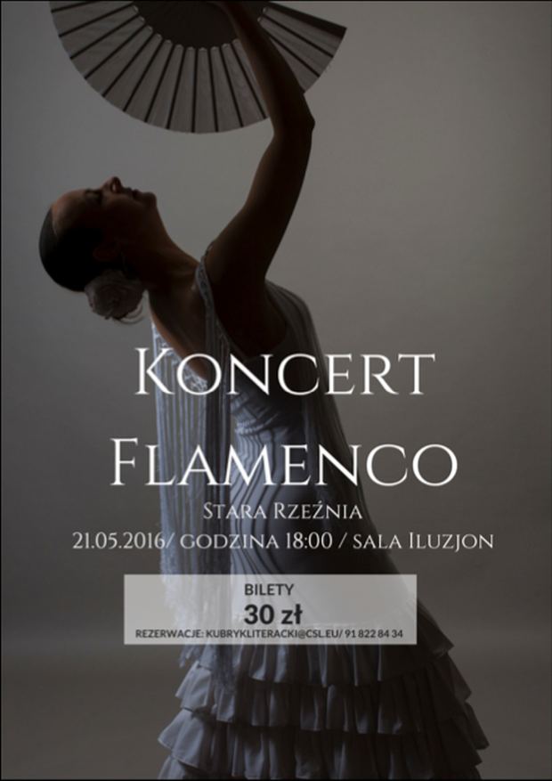21.05.2016 koncert flamenco, Stara Rzeźnia