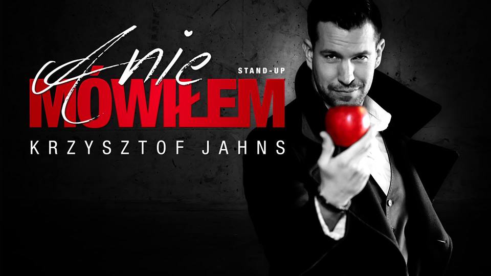stand-up Krzysztof Jahns - a nie mówiłem, w Szczecinie