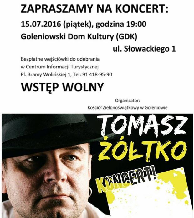 ARCHIWUM. Goleniów. Koncerty. 15.07.2016. Tomasz Żółtko @ Goleniowski Dom Kultury