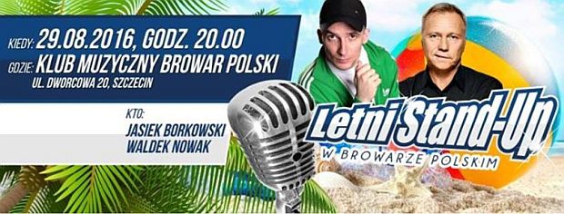 ARCHIWUM. Szczecin. Imprezy. 29.08.2016. Letni Stand Up @ Browar Polski