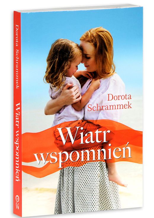 Dorota Schrammek - Wiatr wspomnień