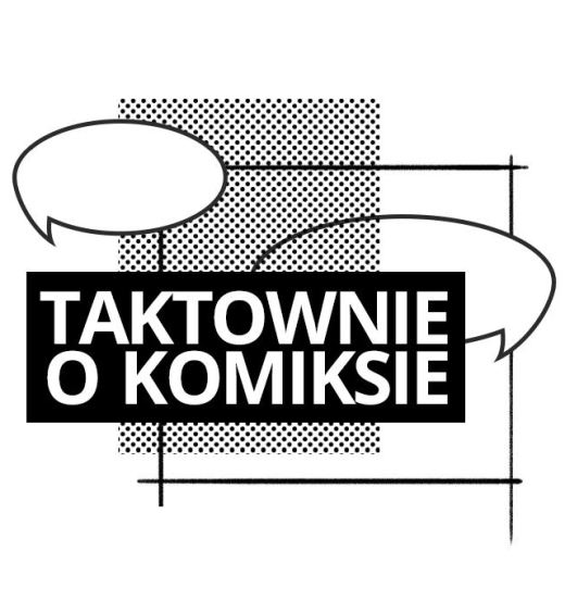 ARCHIWUM. Szczecin. Wydarzenia. 22.02.2019. Taktownie o komiksie – Kobiety w komiksie @ Biblioteka Filia nr 54 [ProMedia]