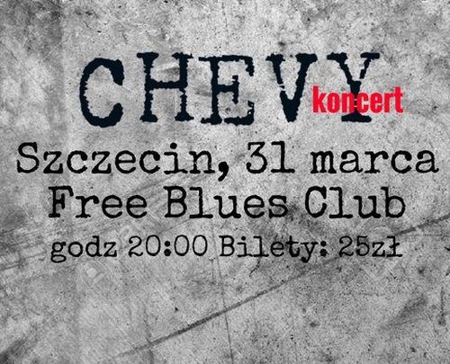 ARCHIWUM. Szczecin. Koncerty. 31.03.2017. Chevy @ Free Blues Club