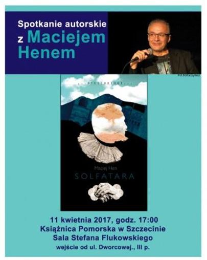 11.04.2017 spotkanie autorskie z Maciejem Henem