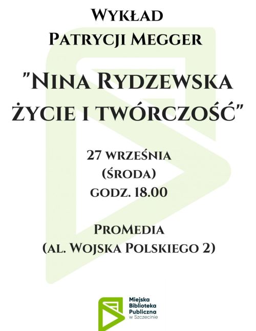 27.09.2017 wykład Życie i twórczość Niny Rydzewskiej