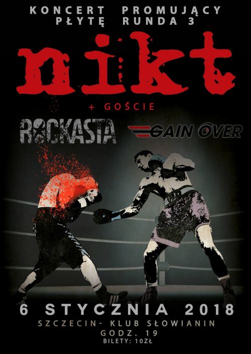 ARCHIWUM. Szczecin. Koncerty. 06.01.2018. Nikt + goście: Rockasta i Gain Over @ Dom Kultury Słowianin