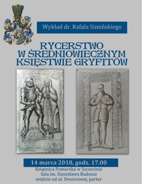 14.03.2018 Rycerstwo w średniowiecznym księstwie Gryfitów dr Rafała Simińskiego