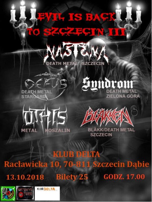 ARCHIWUM. Szczecin. Koncerty. 13.10.2018. Evil Is Back To Szczecin III @ Klub Delta