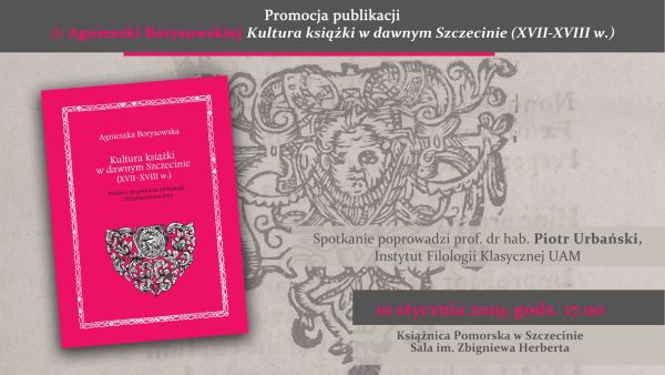 10.01.2019 promocja publikacji Agnieszki Borysowskiej - Kultura książki w dawnym Szczecinie