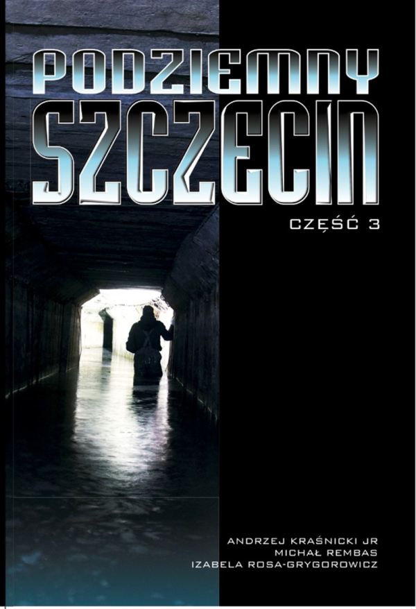 Podziemny Szczecin, część 3