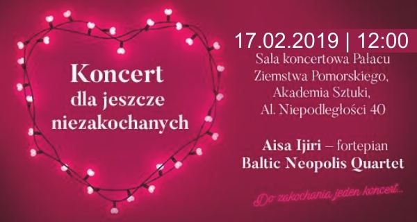 17.02.2019 koncert dla jeszcze niezakochanych, Szczecin - Akademia Sztuki