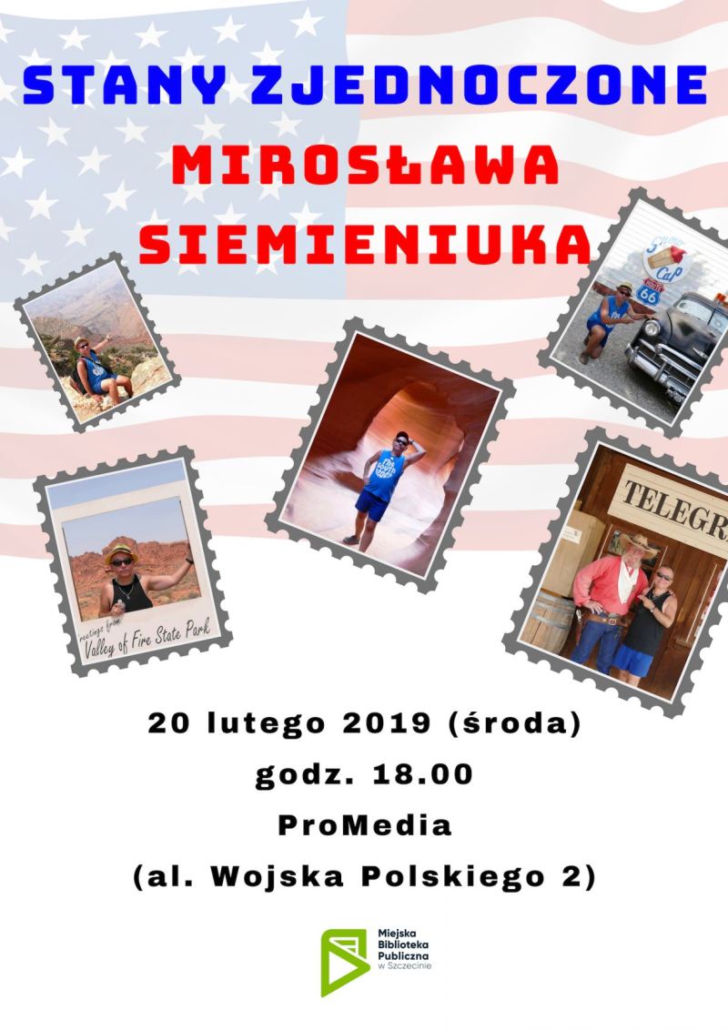 ARCHIWUM. Szczecin. Wydarzenia. 20.02.2019. Spotkanie „Stany Zjednoczone Mirosława Siemieniuka” @ Biblioteka Filia nr 54 [ProMedia]