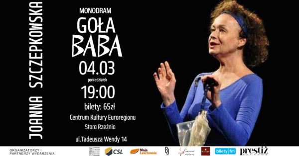 04.03.2019 Joanna Szczepkowska, monodram Goła Baba
