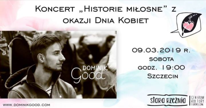 09.03.2019 Dominik Good,koncert w Szczecinie