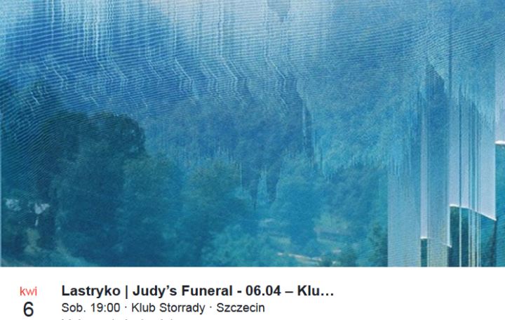 06.04.2019 koncert Lastryko + Judys’s Funeral w Szczecinie