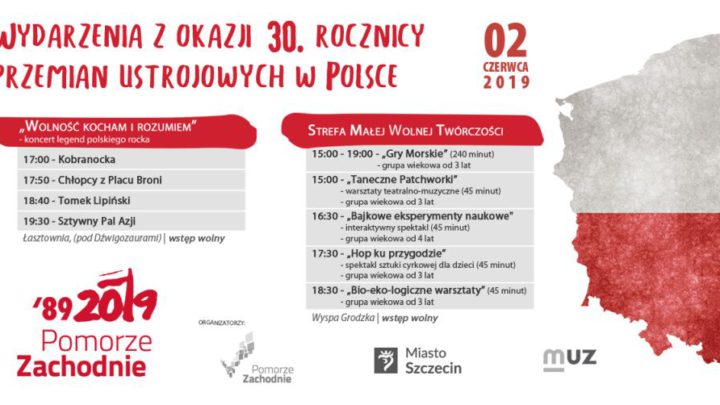 ARCHIWUM. Szczecin. Imprezy. Koncerty. Wydarzenia. 02.06.2019. 30. rocznica przemian ustrojowych w Polsce @ Łasztownia + Plaża na wyspie Grodzkiej