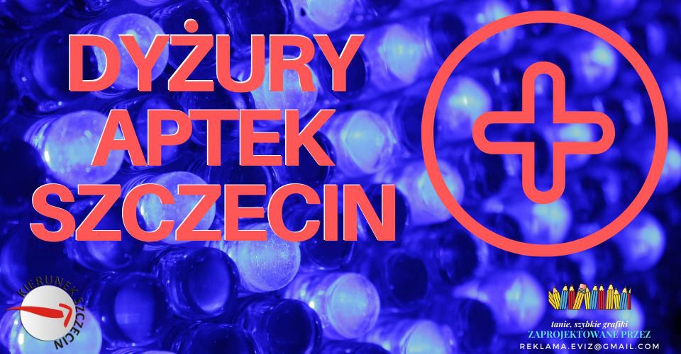 dyżury aptek w Szczecinie