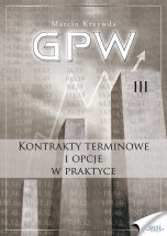 książka GPW III - Kontrakty terminowe i opcje w praktyce (Wersja drukowana)