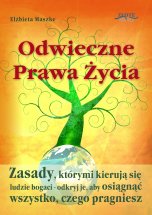 okładka książki Odwieczne prawa życia (Wersja drukowana) książka Odwieczne prawa życia (Wersja drukowana)