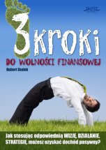 okładka książki 3 kroki do wolności finansowej (Wersja drukowana) książka 3 kroki do wolności finansowej (Wersja drukowana)