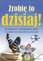 książka Zrobię to dzisiaj! (Wersja elektroniczna (PDF))