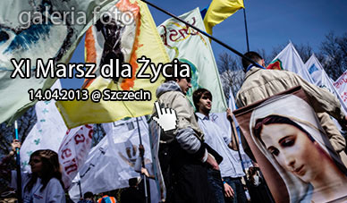 Szczecin. Fotoreportaż. 14.04.2013. TŁUMY na Marszu dla Życia w Szczecinie…