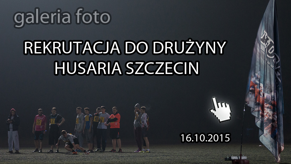 Szczecin. FOTOREPORTAŻ. 16.10.2015. Rekrutacja do drużyny Husaria Szczecin