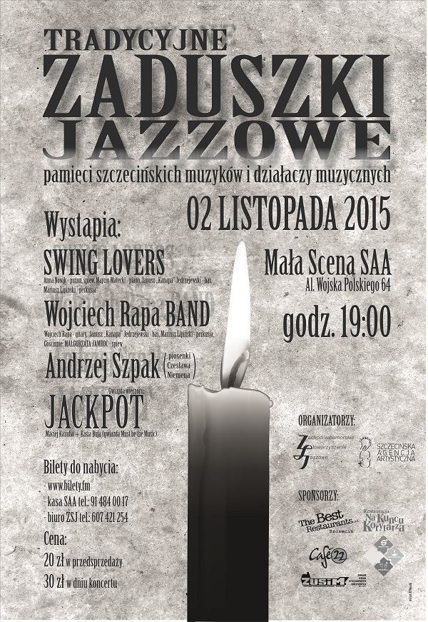 ARCHIWUM. Szczecin. Koncerty. 02.11.2015. Tradycyjne Zaduszki Jazzowe @ Szczecińska Agencja Artystyczna