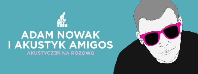 oncert Adam Nowak i akustyk Amigos< Szczecin - 08.01.2016