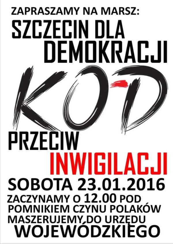 ARCHIWUM. Szczecin. Wydarzenia. 23.01.2016. Marsz KOD. Szczecin dla demokracji przeciw inwigilacji