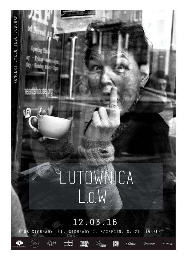 ARCHIWUM. ODWOŁANY! Szczecin. Koncerty. 12.03.2016. Lutownica + L.o.W. @ Domek Grabarza