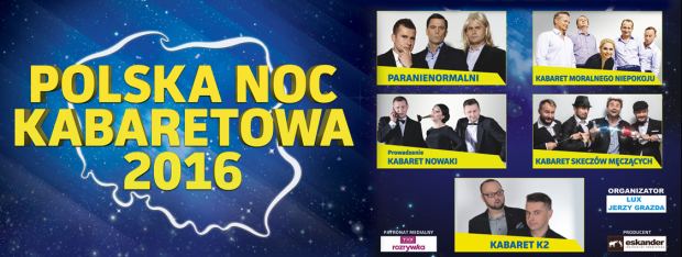 20.05.2016 Polska noc kabaratowa, Azoty Arena, Szczecin