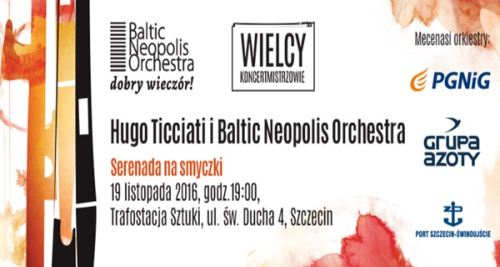 ARCHIWUM. Szczecin. Koncerty. 19.11.2016. Baltic Neopolis Orchestra & Hugo Ticciati @ TRAFO Trafostacja Sztuki