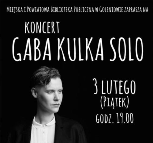 ARCHIWUM. Goleniów. Koncerty. 03.02.2017. Gaba Kulka Solo @ Miejska i Powiatowa Biblioteka Publiczna