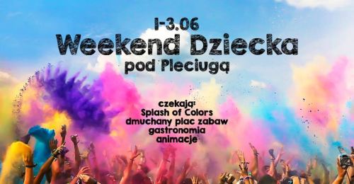 ARCHIWUM. Szczecin. Wydarzenia. 01-03.06.2018. Weekend Dziecka pod Pleciugą @ Plac Teatralny