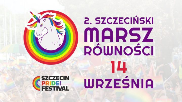 ARCHIWUM. Szczecin. Wydarzenia. 14.09.2019. II Szczeciński Marsz Równości. Szczecin Pride! Festival 2019