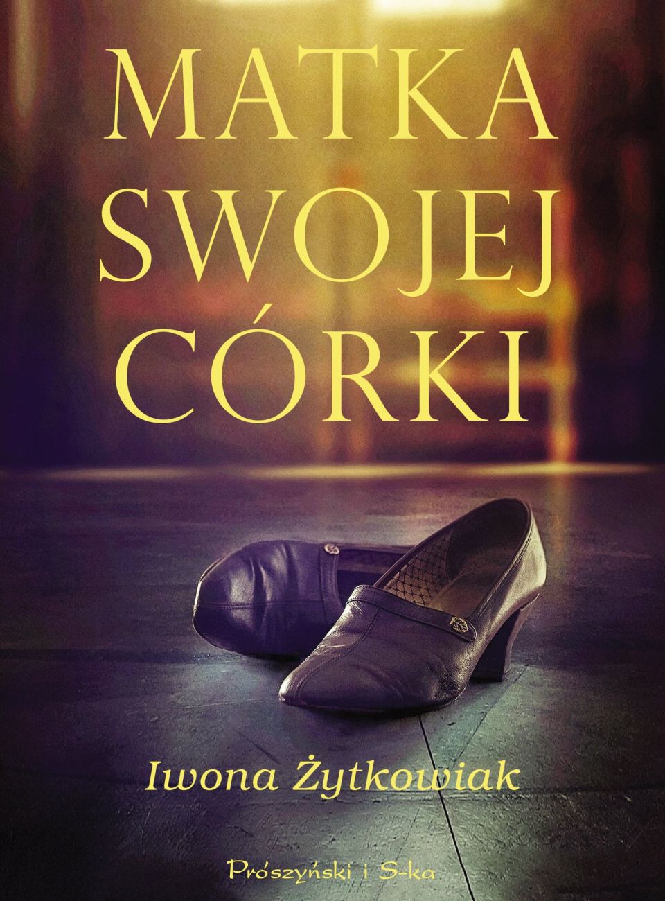 Żytkowiak Iwona, Matka swojej córki