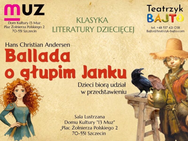 Szczecin 12.09.2026: „Głupi Jaś” — familijny spektakl w 13 Muzach