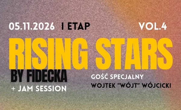 Szczecin. 05.11.2026. Rising Stars by FIDECKA vol. 4 + Jam Session